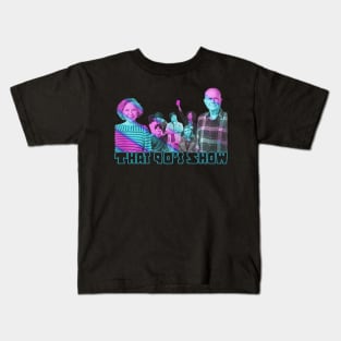 That 90's Show Kids T-Shirt